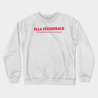 Ella Fitzgerald Crewneck Sweatshirt